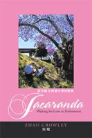 Jacaranda: Waiting for Love in Forlornness 1543408494 Book Cover