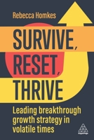 Survive, Reset, Thrive: Implementing High-Growth Strategy for Lasting Business Resilience 139860786X Book Cover