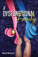 A Dysfunctional Family 1958169102 Book Cover