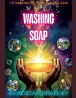 Washing Soap B0GX7367H1 Book Cover