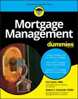 Mortgage Management For Dummies 1119387795 Book Cover
