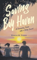 Saving Bay Haven: A Charming Town with a Dirty Secret 1737340313 Book Cover