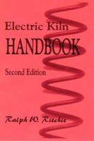 Electric Kiln Handbook (Crafts (Hardcover Ritchie Unlimited)) 0939656221 Book Cover
