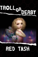 Troll or Derby 1477583726 Book Cover