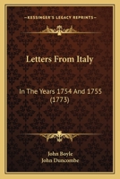 Letters from Italy in the years 1754 and 1755 1146270305 Book Cover