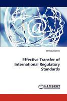 Effective Transfer of International Regulatory Standards 3838373006 Book Cover