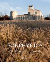 Porphyrios Associates: The Allure of the Classical 0847848035 Book Cover