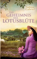 Das Geheimnis der Lotusbl?te 3755777452 Book Cover