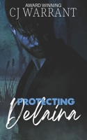 Protecting Delaina 1961685078 Book Cover