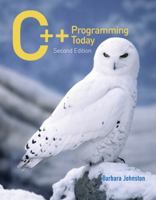 C++ Programming Today (2nd Edition) 0130853755 Book Cover
