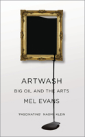 Artwash: Big Oil and the Arts 0745335888 Book Cover