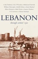 Lebanon (Through Writers' Eyes) 1906011273 Book Cover