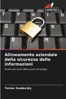Allineamento aziendale della sicurezza delle informazioni (Italian Edition) 6209797687 Book Cover