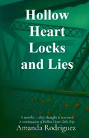 Hollow Heart Locks and Lies: A novella - they thought it was over. A continuation of Hollow Heart Girls Trip. (The Hollow Heart) B0FY8YWXWB Book Cover