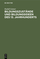 Bildungszustände und Bildungsideen des 13. Jahrhunderts (German Edition) 3486756680 Book Cover