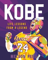 Kobe: Life Lessons from a Legend: Life Lessons from a Legend 1250275342 Book Cover