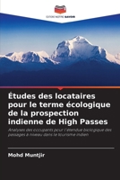 Études des locataires pour le terme écologique de la prospection indienne de High Passes (French Edition) 6207892399 Book Cover