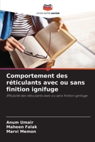 Comportement des réticulants avec ou sans finition ignifuge: Efficacité des réticulants avec ou sans finition ignifuge (French Edition) 6208654734 Book Cover