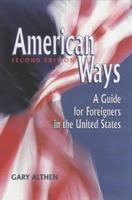 American Ways: A Guide for Foreigners in the United States 1877864994 Book Cover