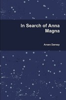 In Search of Anna Magna 0557160022 Book Cover