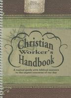 The Billy Graham Christian Worker's Handbook: A Topical Guide with Biblical Answers to the Urgent Concerns of Our Day 089066272X Book Cover