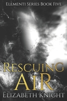 Rescuing Air B09YPNN3CZ Book Cover