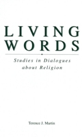 Living Words: Studies in Dialogues about Religion (Aar Reflection and Theory in the Study of Religion) 0788505122 Book Cover