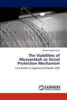 The Viabilities of Musyarakah as Social Protection Mechanism: Case Studies of Jogjakarta Earthquake 2006 3659271314 Book Cover