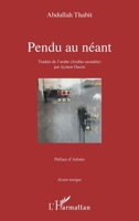 Pendu au néant (Accent Tonique - Poésie) (French Edition) 2343171270 Book Cover