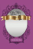 You Were Born#1 1469127202 Book Cover