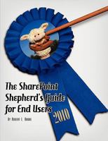 The SharePoint Shepherd's Guide for End Users 0615194494 Book Cover