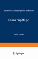 Krankenpflege: Handbuch Fur Krankenpflegerinnen Und Familien 3662320053 Book Cover