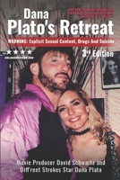 Dana Plato's Retreat : Warning: Explicit Sexual Content, Drugs and Suicide 1950088774 Book Cover