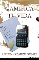 Gamifica tu vida 1521898952 Book Cover