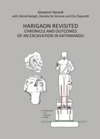 Harigaon Revisited: Chronicle and Outcomes of an Excavation in Kathmandu 9937624339 Book Cover