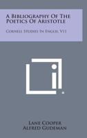 A Bibliography Of The Poetics Of Aristotle 1432575376 Book Cover