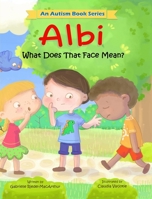 Albi: What Does That Face Mean? 0645134139 Book Cover