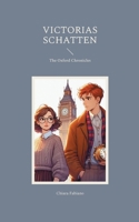 Victorias Schatten: The Oxford Chronicles (German Edition) 3848258889 Book Cover