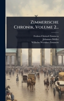 Zimmerische Chronik, Volume 2... (German Edition) 1024946320 Book Cover