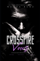 Crossfire Vows: A Steamy Mafia Romantic Suspense (THE MORETTI DYNASTY) B0HJ36NQLZ Book Cover