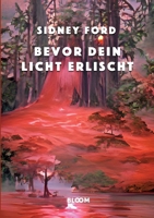 Bevor dein Licht erlischt 3756860094 Book Cover