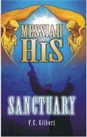 Messiah in His Sanctuary 1572582901 Book Cover