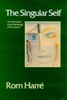 The Singular Self: An Introduction to the Psychology of Personhood 0761957391 Book Cover