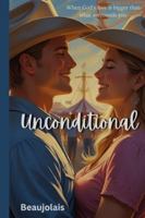Unconditional B0G3QMH5LW Book Cover