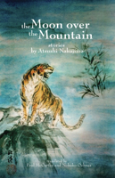The Moon Over the Mountain: Stories 0982746601 Book Cover