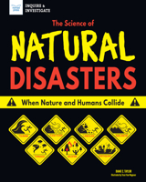 The Science of Natural Disasters: When Nature and Humans Collide 1619308584 Book Cover