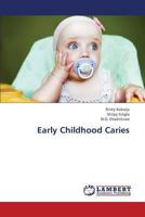 Early Childhood Caries 6202685565 Book Cover