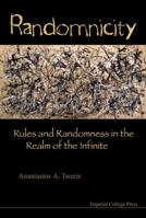 RANDOMNICITY: Rules and Randomness in the Realm of the Infinite 1848162057 Book Cover