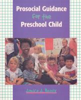 Prosocial Guidance for the Preschool Child 0136335128 Book Cover