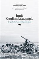 Inuit Qaujimajatuqangit: Ce que les Inuits savent depuis toujours 2760559432 Book Cover